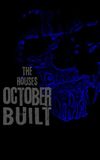 The Houses October Built