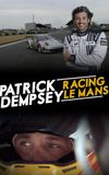 Patrick Dempsey: Racing LeMans