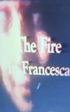 The Fire in Francesca