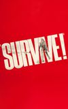 Survive!