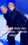 Le grand show des humoristes - Spécial couples