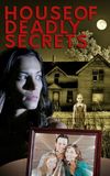 House of Deadly Secrets