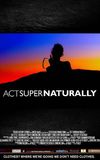 Act Super Naturally