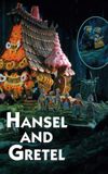 Hansel and Gretel: An Opera Fantasy