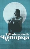 Mademoiselle Kenopsia