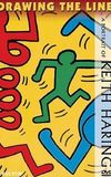 Drawing the Line: A Portrait of Keith Haring