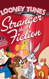 Looney Tunes: Stranger Than Fiction