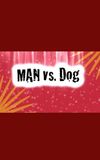 Man Vs. Dog