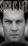 Such Is Life - The Troubled Times Of Ben Cousins