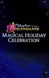 Disney Parks Presents: A Descendants Magical Holiday Celebration