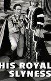 His Royal Slyness