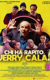 Chi ha rapito Jerry Calà?