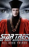 Star Trek: The Next Generation - All Good Things...