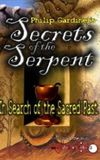 Secrets of the Serpent: In Search of the Sacred Past