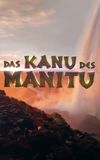 Das Kanu des Manitu