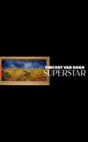 Vincent van Gogh Superstar