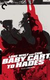 Lone Wolf and Cub: Baby Cart to Hades