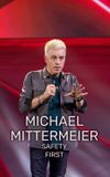 Michael Mittermeier: Safety First