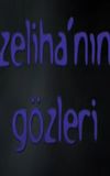 Zeliha'nın Gözleri