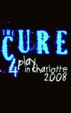 The Cure: 4Play in Charlotte