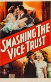 Smashing the Vice Trust