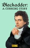 Blackadder: A Cunning Story