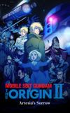 Mobile Suit Gundam: The Origin II - Artesia's Sorrow