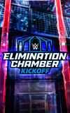 WWE Elimination Chamber 2023 Kickoff