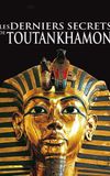 Les derniers secrets de Toutankhamon