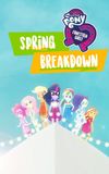 My Little Pony: Equestria Girls - Spring Breakdown