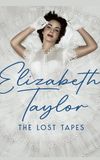 Elizabeth Taylor: The Lost Tapes