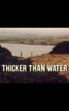 Thicker Than Water