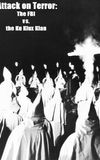 Attack on Terror: The FBI vs. the Ku Klux Klan