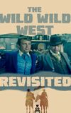 The Wild Wild West Revisited