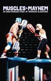 Muscles & Mayhem: An Unauthorized Story of American Gladiators