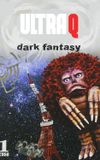 Ultra Q: Dark Fantasy