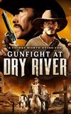 Gunfight at Dry River