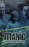 Titanic: Stories from the Deep