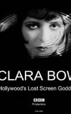 Clara Bow: Hollywood's Lost Screen Goddess