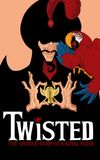 Twisted: The Untold Story of a Royal Vizier