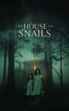 The House of Snails