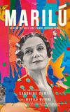 Marilú – Encounter with a Remarkable Woman