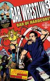 Bar Wrestling 3: Bar Of Hardcore