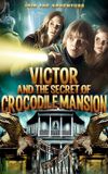 Victor and the Secret of Crocodile Mansion