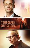 Temporary Difficulties