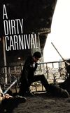 A Dirty Carnival