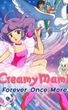 Creamy Mami: Forever Once More