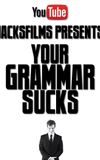 Your Grammar Sucks #100