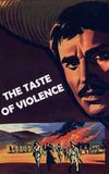 The Taste of Violence