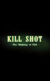 Kill Shot: The Making of 'FD3'